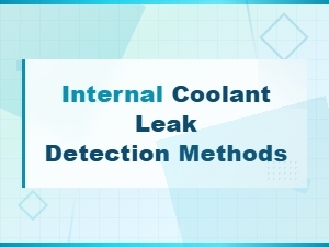 Internal Coolant Leak Detection Methods